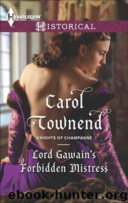 Lord Gawain's Forbidden Mistress by Carol Townend