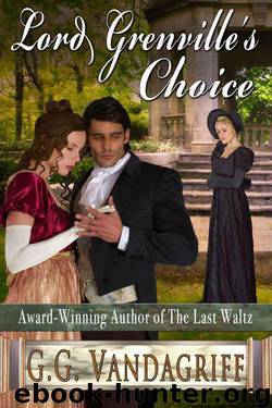 Lord Grenville's Choice by Vandagriff G.G
