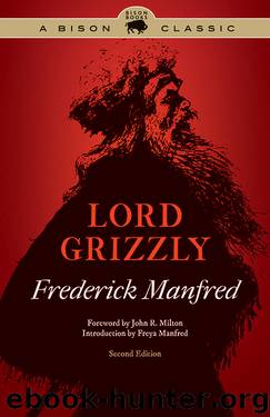 Lord Grizzly, Second Edition by Frederick Manfred