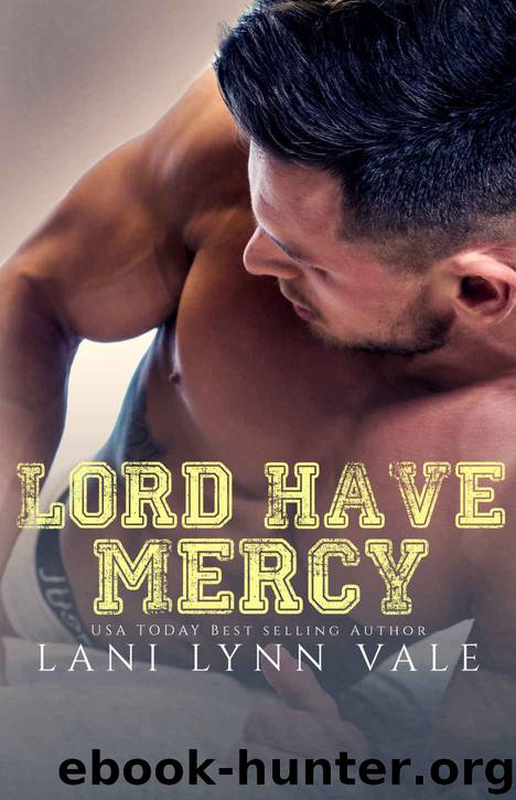Lord Have Mercy by Vale Lani Lynn