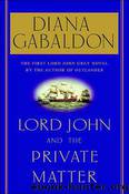 Lord John and the Private Matter 3.2 by Diana Gabaldon