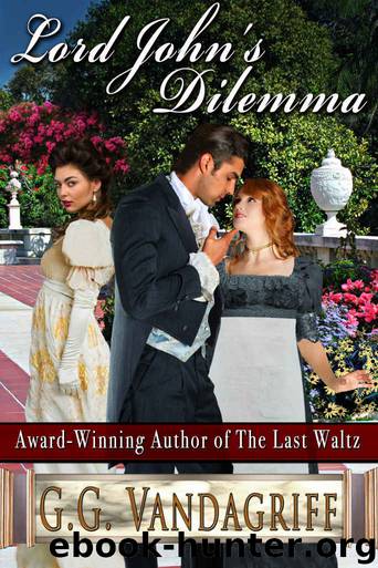 Lord John’s Dilemma (The Grenville Chronicles Book 2) by G.G. Vandagriff