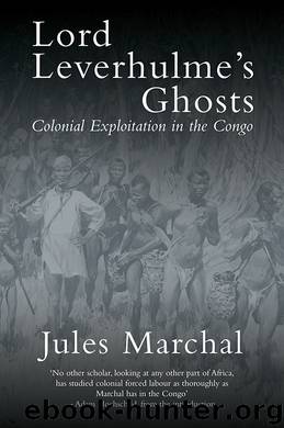 Lord Leverhulme's Ghosts by Jules Marchal