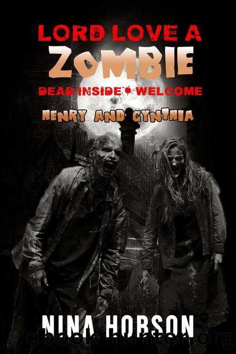 Lord Love a Zombie by Nina Hobson