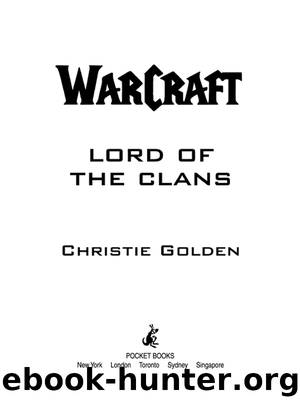 Lord Of The Clans by Christie Golden