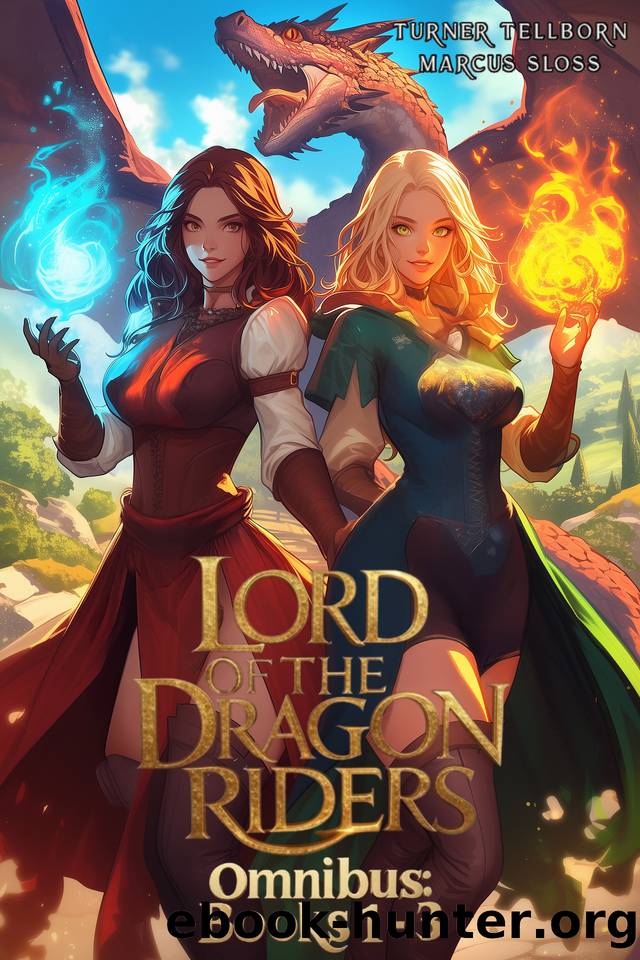 Lord Of The Dragon Riders Omnibus: Books 1-3: A LitRPG Isekai Fantasy by Marcus Sloss & Turner Tellborn