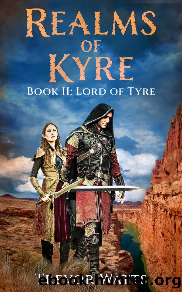 Lord Of Tyre (Realms of Kyre Book 2) by Watts Trevor