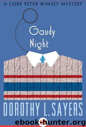 Lord Peter Wimsey 12 - Gaudy Night by Dorothy L. Sayers