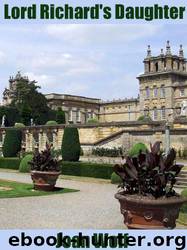 Lord Richard's Daughter by Joan Wolf