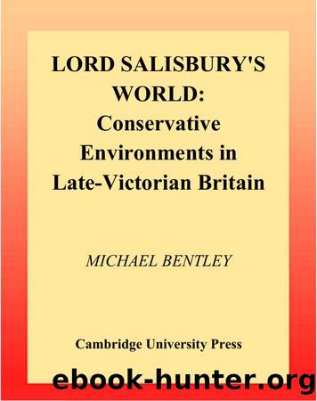 Lord Salisburys World Conservative Environments in Late-Victorian Britain (British Lives) by Unknown
