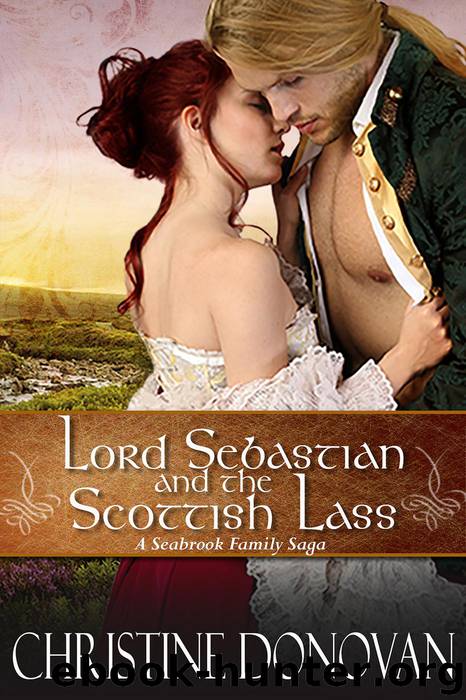 Lord Sebastian and the Scottish Lass by Christine Donovan