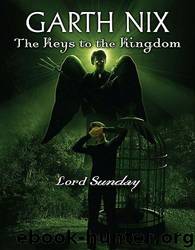 Lord Sunday by Garth Nix