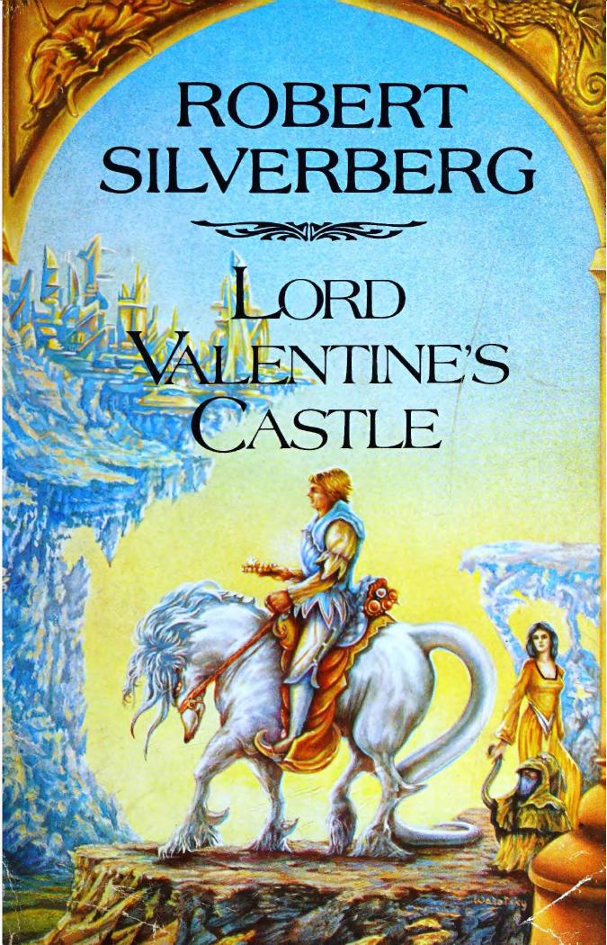 Lord Valentine's Castle (1979) by Robert Silverberg