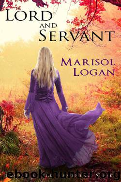 Lord and Servant: (Book I of the Elementals Series) by Marisol Logan