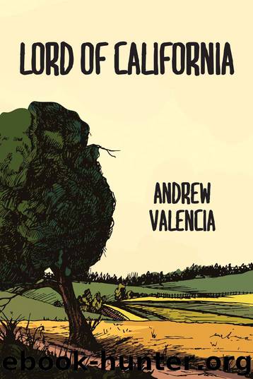 Lord of California by Andrew Valencia