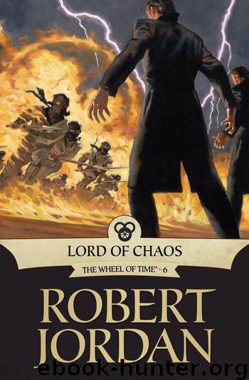 Lord of Chaos: Book Six of 'The Wheel of Time' by Jordan Robert