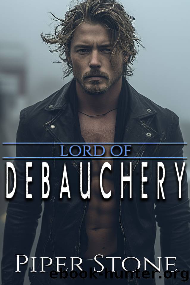 Lord of Debauchery: A Dark Mafia Romance by Piper Stone