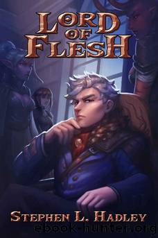 Lord of Flesh 1 by Stephen L Hadley