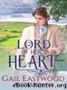 Lord of Her Heart, a Regency Romance by Gail Eastwood