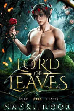 Lord of Leaves (Wild Hearts Book 2) by Nazri Noor