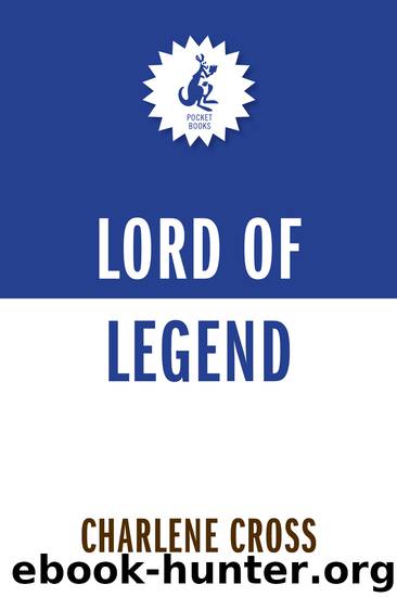 Lord of Legend by Charlene Cross