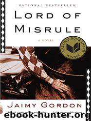 Lord of Misrule by Jaimy Gordon