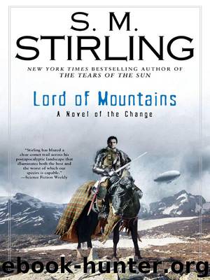 Lord of Mountains: A Novel of the Change by S. M. Stirling