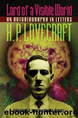 Lord of a Visible World: An Autobiography in Letters by H. P. Lovecraft