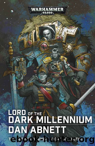 Lord of the Dark Millennium - Dan Abnett by Warhammer 40K