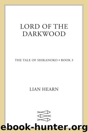 Lord of the Darkwood by Lian Hearn