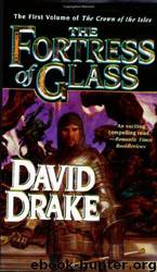 Lord of the Isles #07 - The Fortress of Glass by David Drake