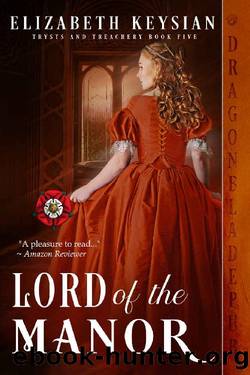 Lord of the Manor (Trysts and Treachery Book 5) by Elizabeth Keysian