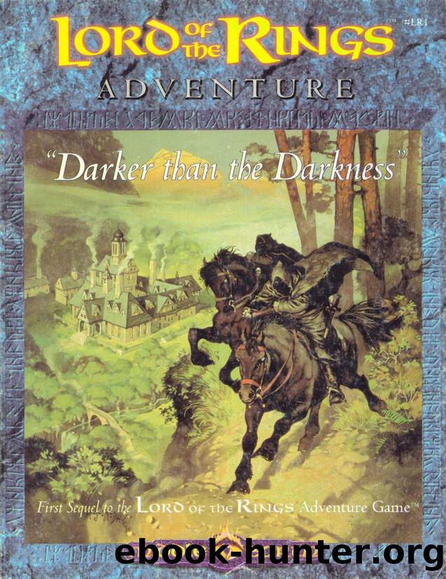 Lord of the Rings: Adventure Game (1991) - Darker Than the Darkness by unknow