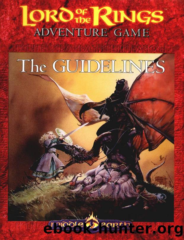 Lord of the Rings: Adventure Game (1991) - The Guidelines by Jessica M. Ney-Grimm S. Coleman Charlton