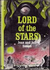 Lord of the Stars by Jean Sutton & Jeff Sutton