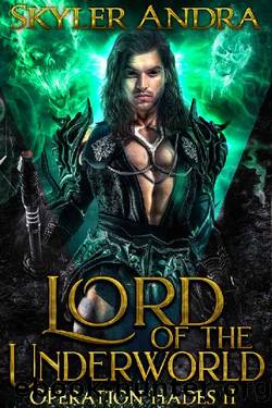 Lord of the Underworld: A Paranormal Romance (Operation Hades Book 2) by Skyler Andra