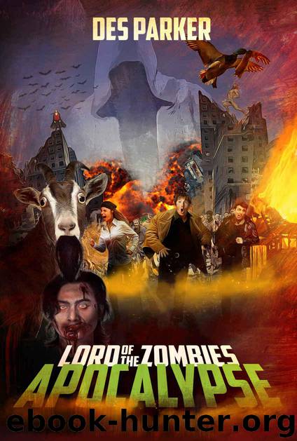 Lord of the Zombies: Apocalypse (Lord of the Zombies Zombilogy Book 1) by Parker Des