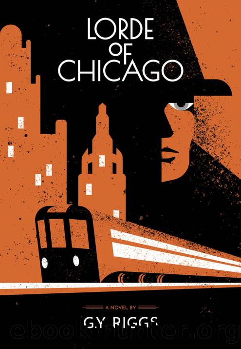 Lorde of Chicago by G.Y. Riggs
