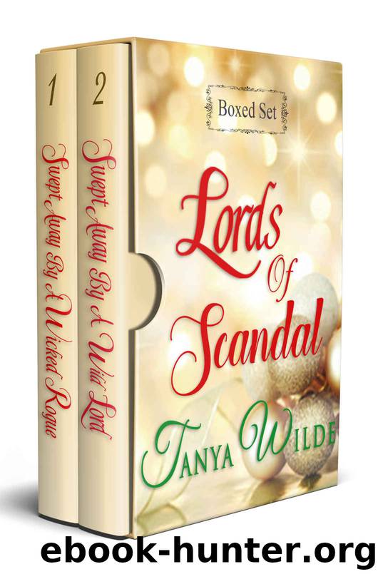 Lords Of Scandal Boxed Set by Tanya Wilde