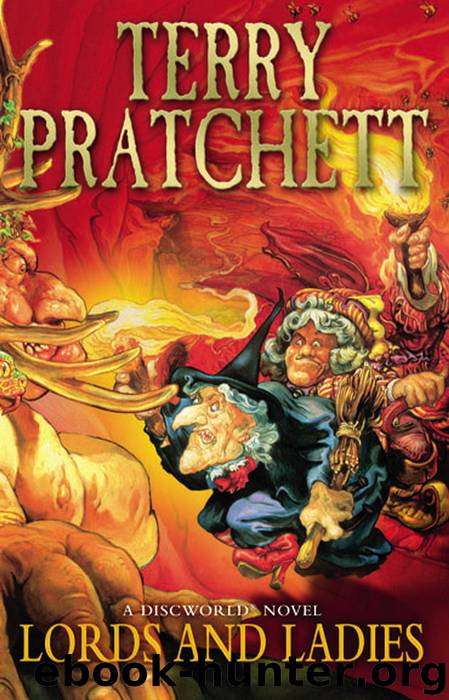 Lords and Ladies: A Novel of Discworld by Terry Pratchett
