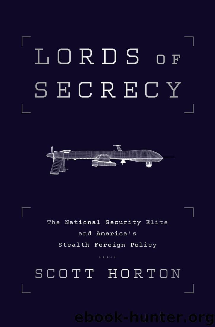 Lords of Secrecy by Scott Horton