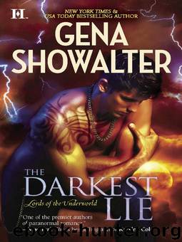 Lords of The Underworld 07 - The Darkest Lie by Gena Showalter