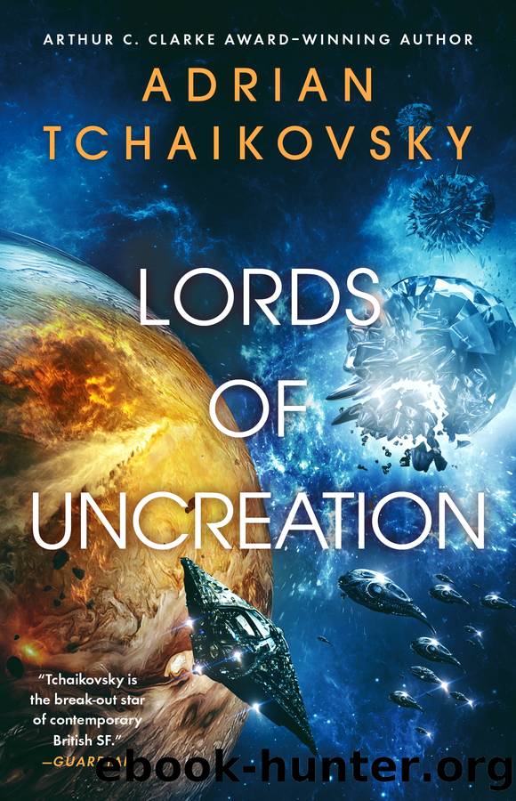 Lords of Uncreation (9780316705950) by Tchaikovsky Adrian