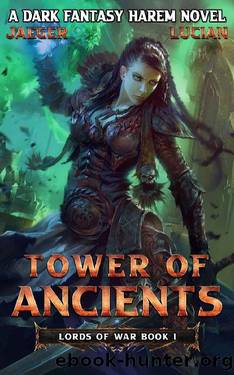 Lords of War: Tower of Ancients: (Book 1 - A Supernatural Dark Fantasy Harem novel) by Jaeger Mitchells & Lucian Knight