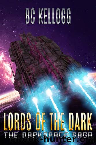 Lords of the Dark: A Darkspace Saga Novella by B.C. Kellogg