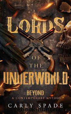 Lords of the Underworld (Beyond a Contemporary Mythos) by Carly Spade