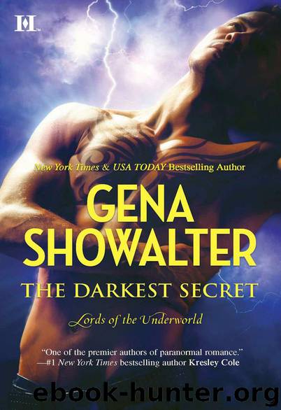 Lords of the Underworld 07 - The Darkest Secret by Gena Showalter