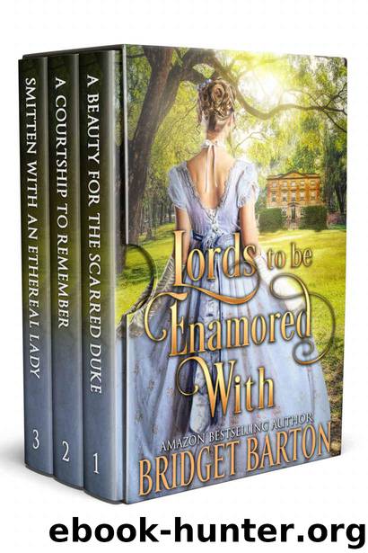 Lords to Be Enamored With: A Historical Regency Romance Collection by Barton Bridget