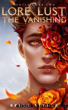 Lore and Lust Book Two: The Vanishing by Karla Nikole