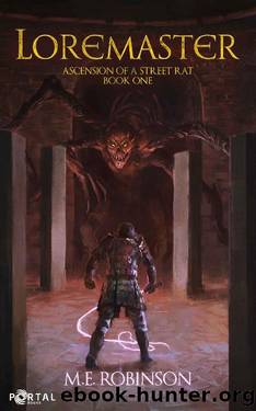 Loremaster - A Progression Fantasy Adventure by M.E. Robinson